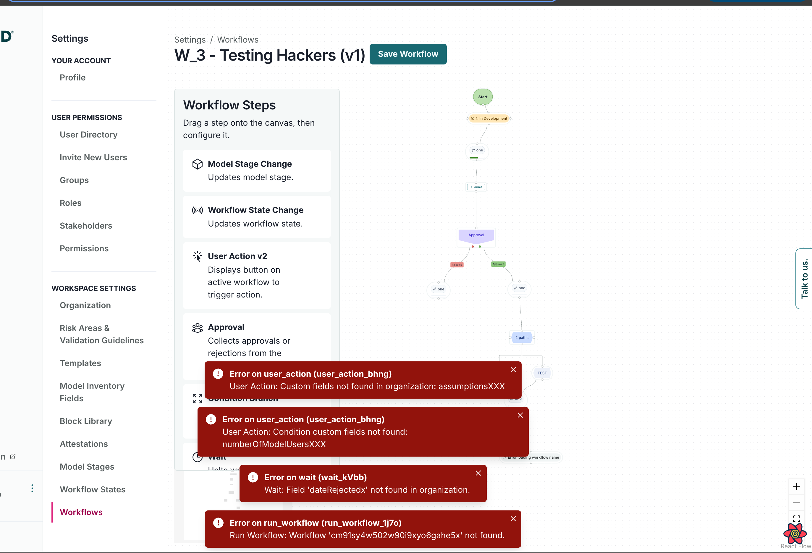 A workflow interface titled W_3 - Testing Hackers (v1) is displayed with a Save Workflow button in the top right corner. On the left, a vertical menu lists sections such as User Permissions, Workspace Settings, and Workflows, with Workflows highlighted in red. The main area shows a Workflow Steps section with steps like Model Stage Change and User Action v2, each with a checkbox. Below, there are red error messages with white text, indicating issues such as Error on user_action and Error on wait, each providing specific error details. In the center, a flowchart diagram visually represents the workflow with colored nodes and connecting lines, illustrating the sequence and relationship between steps.